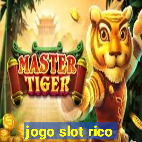 jogo slot rico