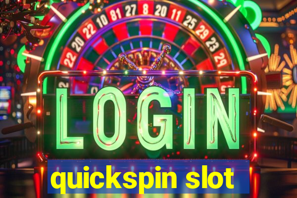 quickspin slot