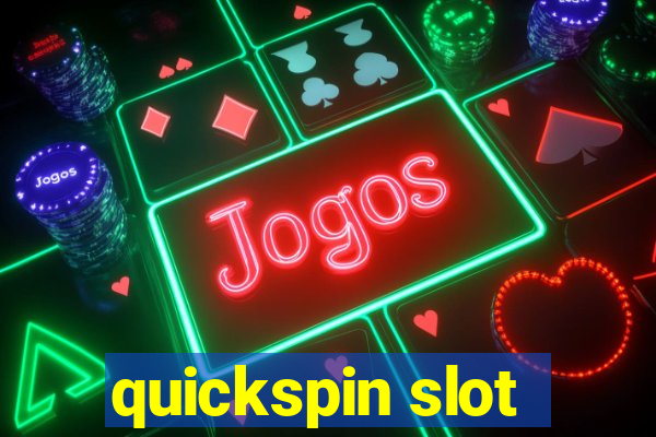 quickspin slot