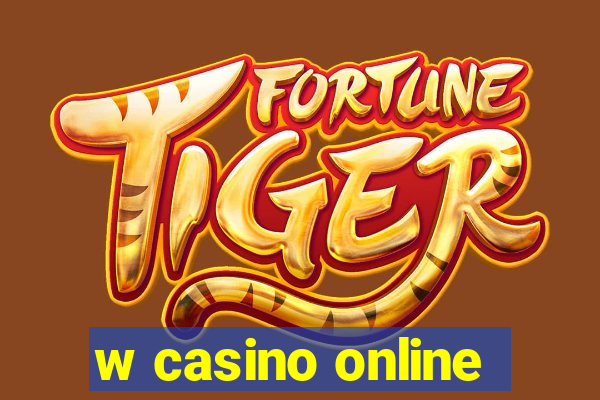 w casino online