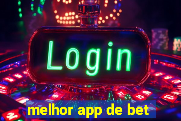 melhor app de bet