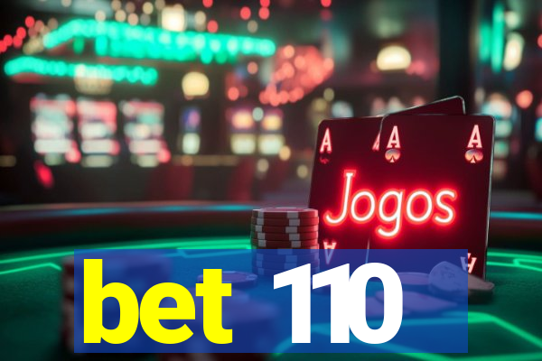 bet 110