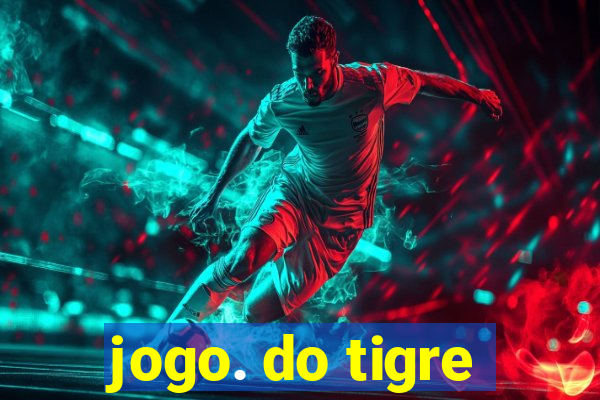 jogo. do tigre