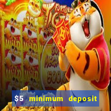 $5 minimum deposit casinos australia