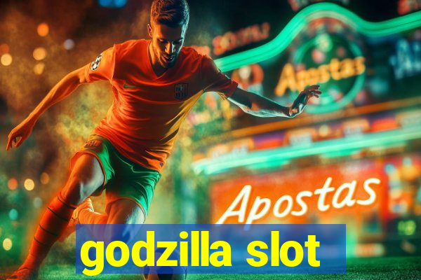 godzilla slot