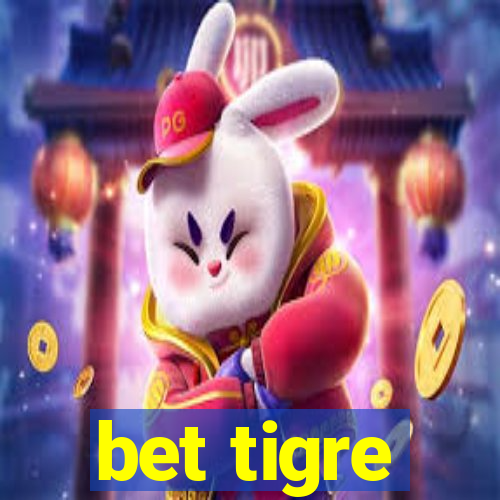 bet tigre