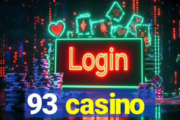 93 casino