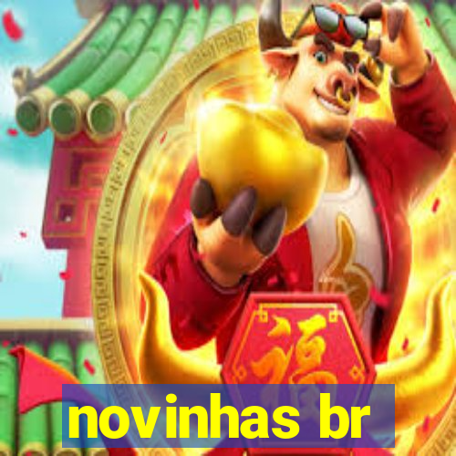 novinhas br