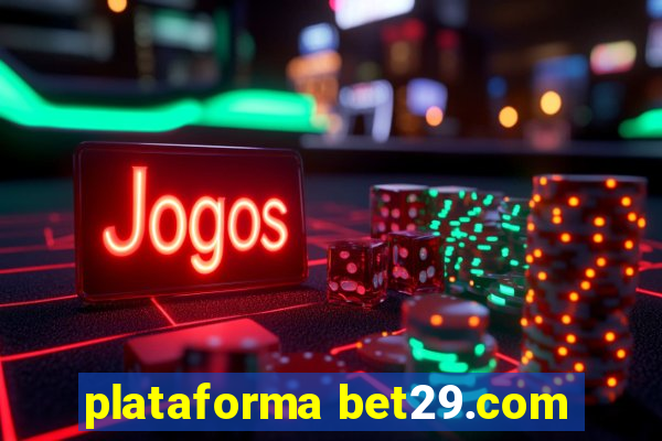 plataforma bet29.com