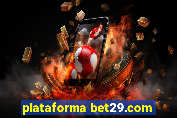 plataforma bet29.com