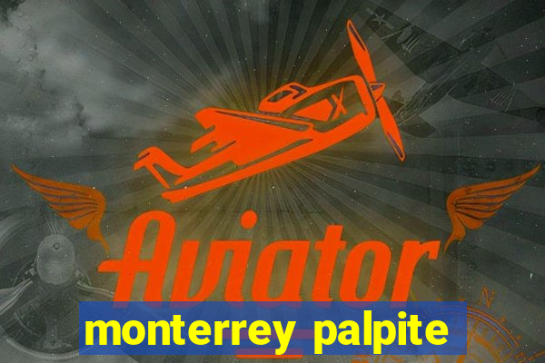 monterrey palpite