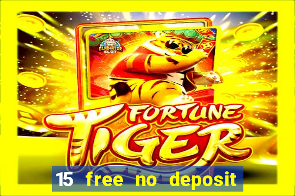 15 free no deposit casino to win real money