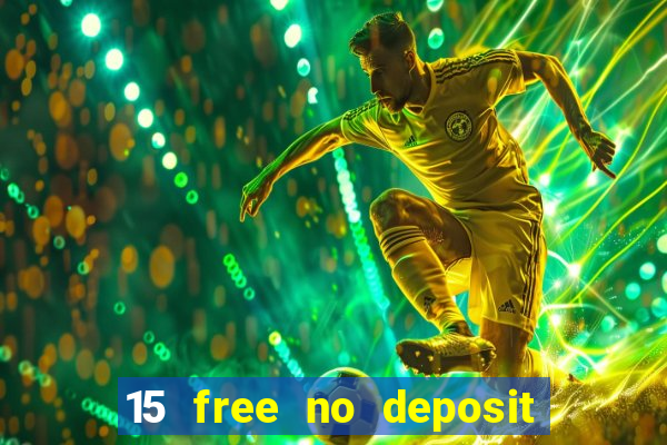 15 free no deposit casino to win real money