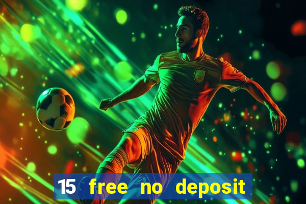 15 free no deposit casino to win real money