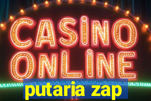 putaria zap