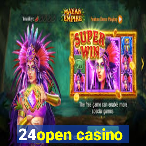 24open casino