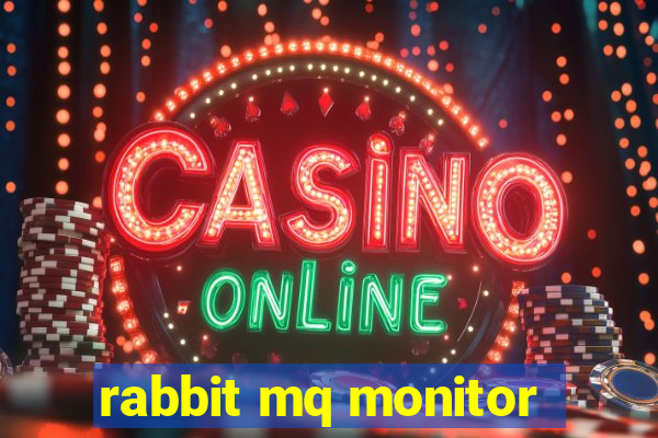 rabbit mq monitor