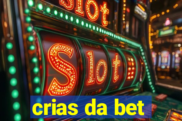 crias da bet