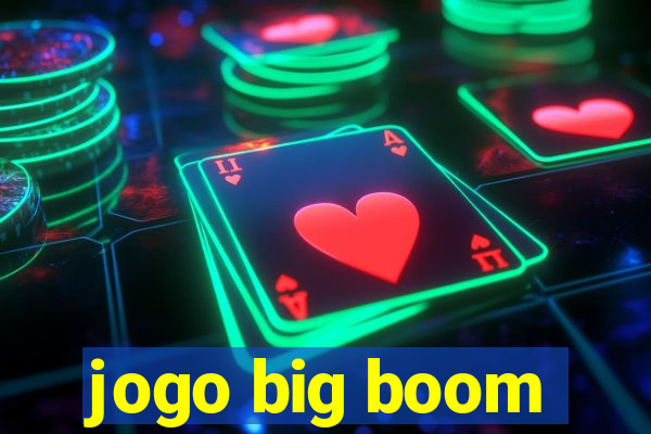 jogo big boom