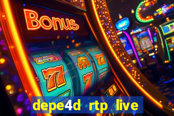 depe4d rtp live slot online pgsoft