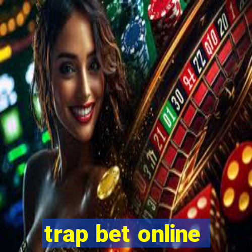 trap bet online