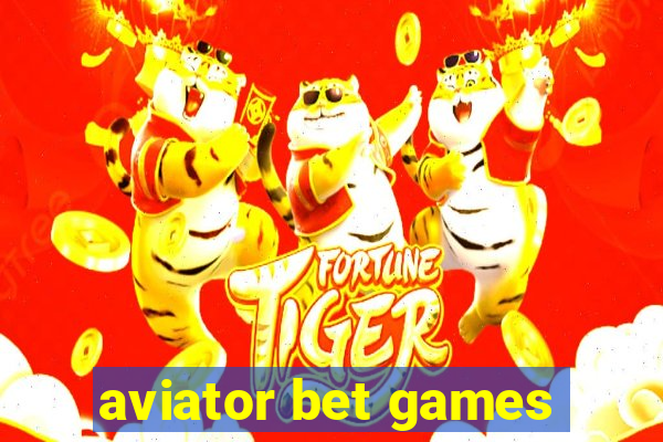 aviator bet games