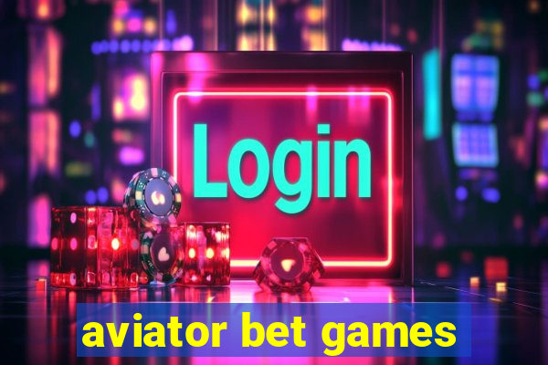 aviator bet games