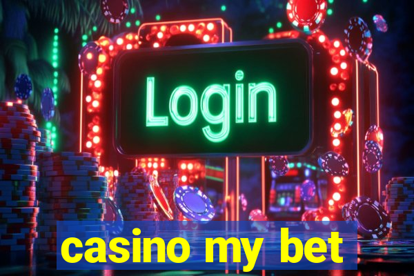 casino my bet