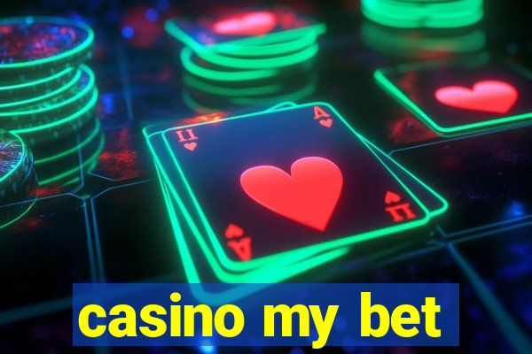 casino my bet