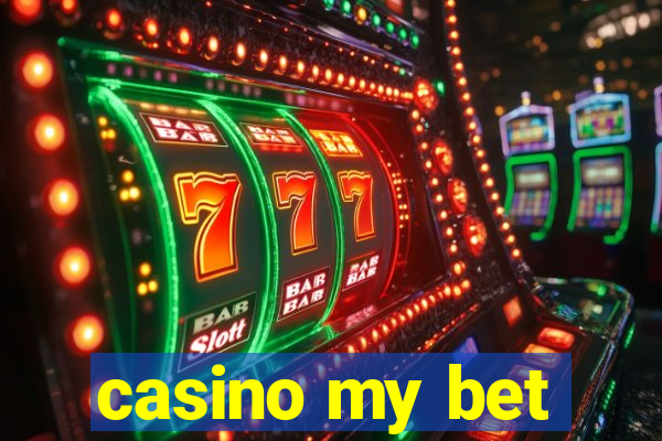 casino my bet