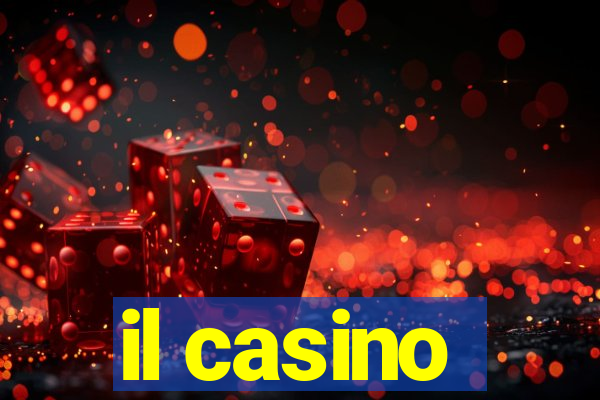 il casino