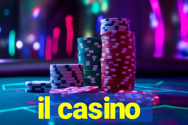 il casino