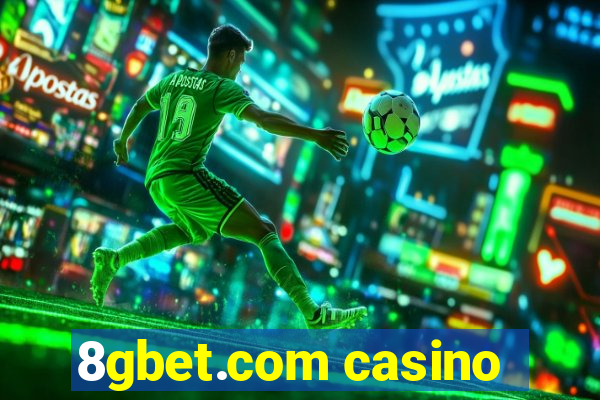 8gbet.com casino