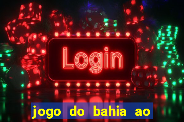 jogo do bahia ao vivo sbt