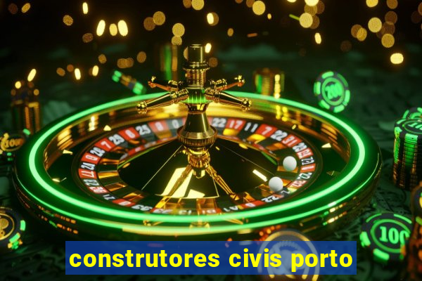 construtores civis porto