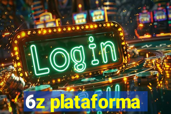 6z plataforma