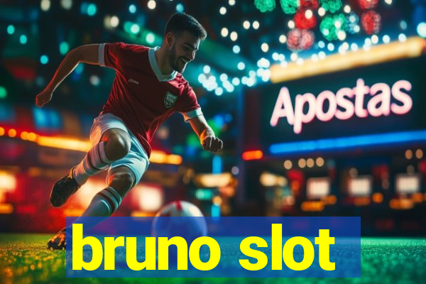 bruno slot