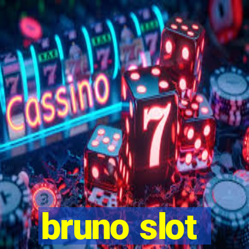 bruno slot