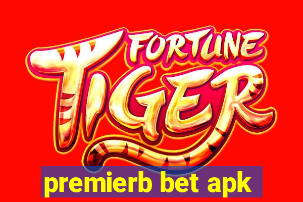 premierb bet apk