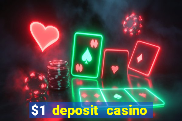 $1 deposit casino 2018 nz