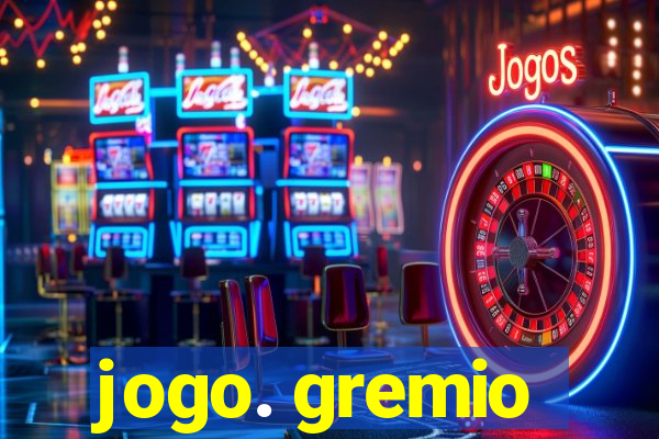 jogo. gremio