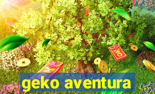 geko aventura