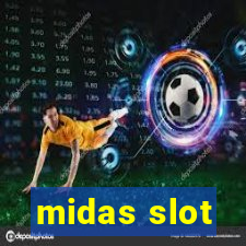 midas slot