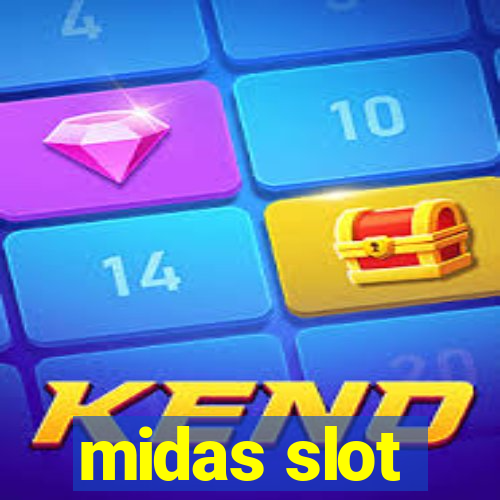 midas slot