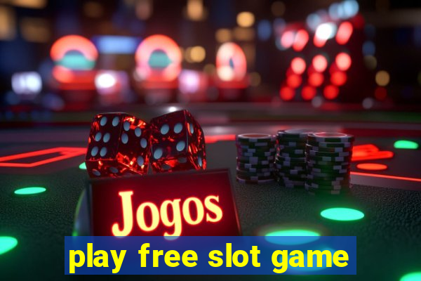 play free slot game