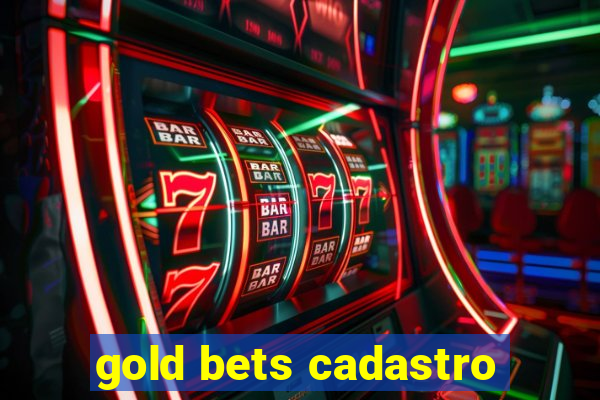 gold bets cadastro