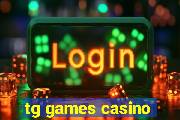 tg games casino