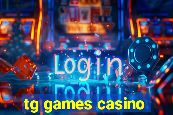 tg games casino