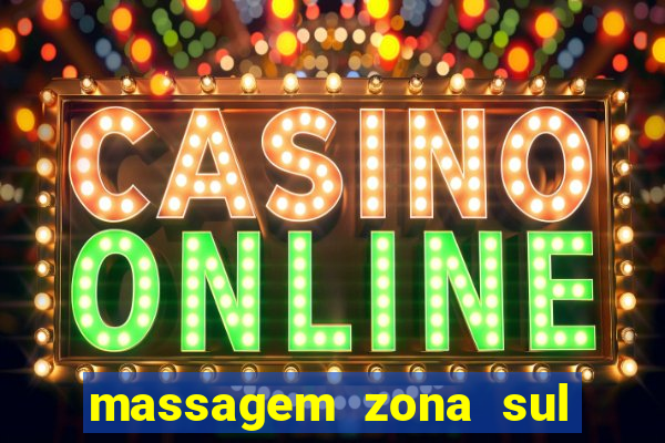 massagem zona sul porto alegre