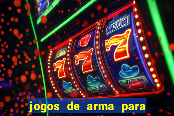 jogos de arma para pc fraco